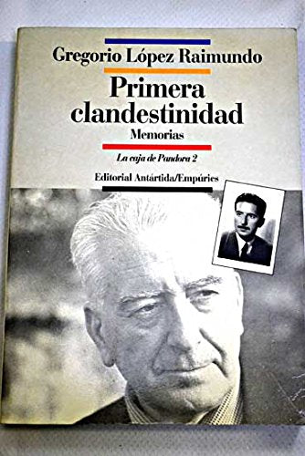 Primera clandestinidad.: Memorias (I) (LA CAJA DE PANDORA)