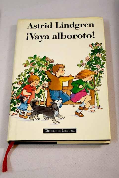 ¡vaya alboroto!