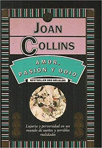 Amor, pasión y odio