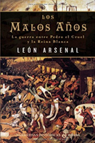Los malos a¤os (Narrativas Históricas)