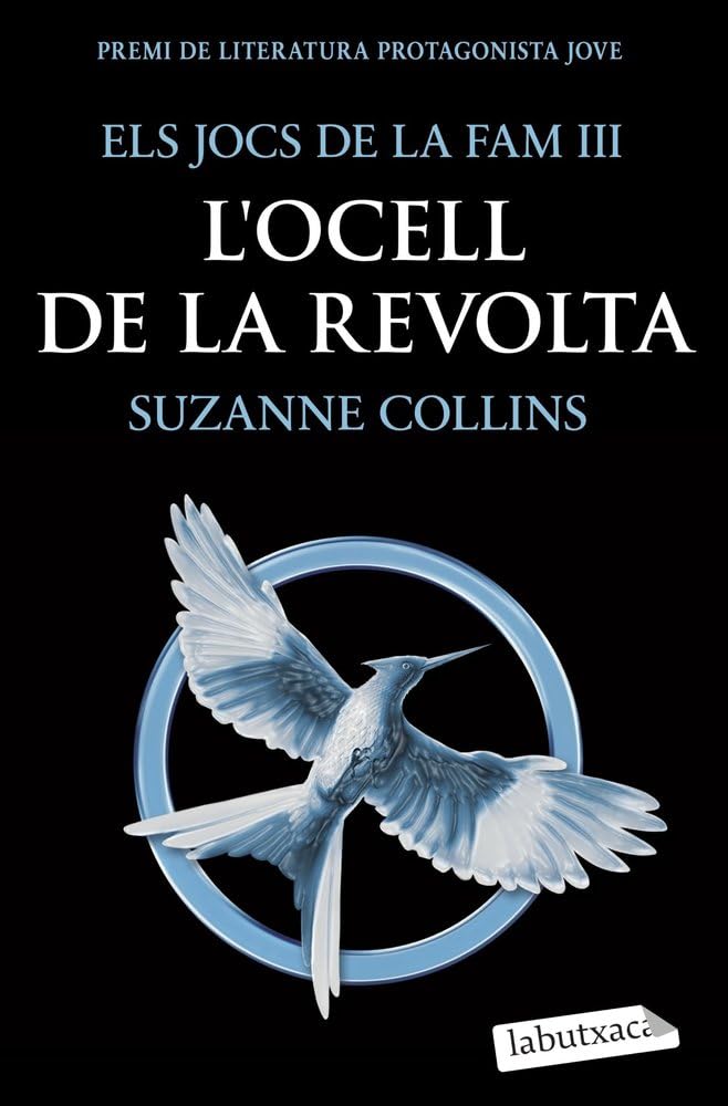 Els Jocs De La Fam 3. L´Ocell De La Revolta. (LABUTXACA)