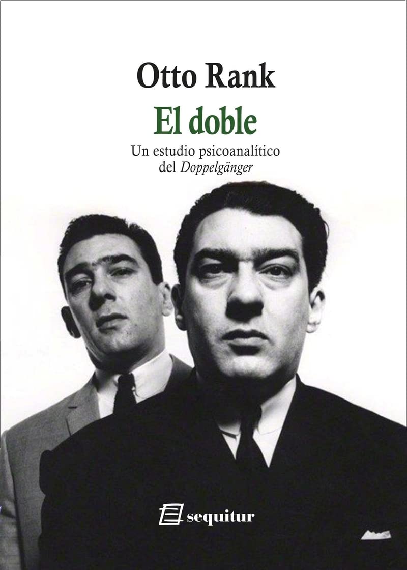 El doble - Un estudio psicoanalítico del Doppelgänger (LIBROS DEL CIUDADANO)