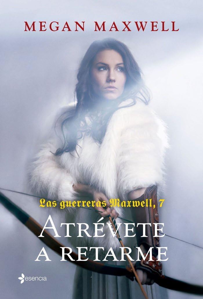 Las Guerreras Maxwell, 7. Atrévete a retarme (Biblioteca Megan Maxwell)