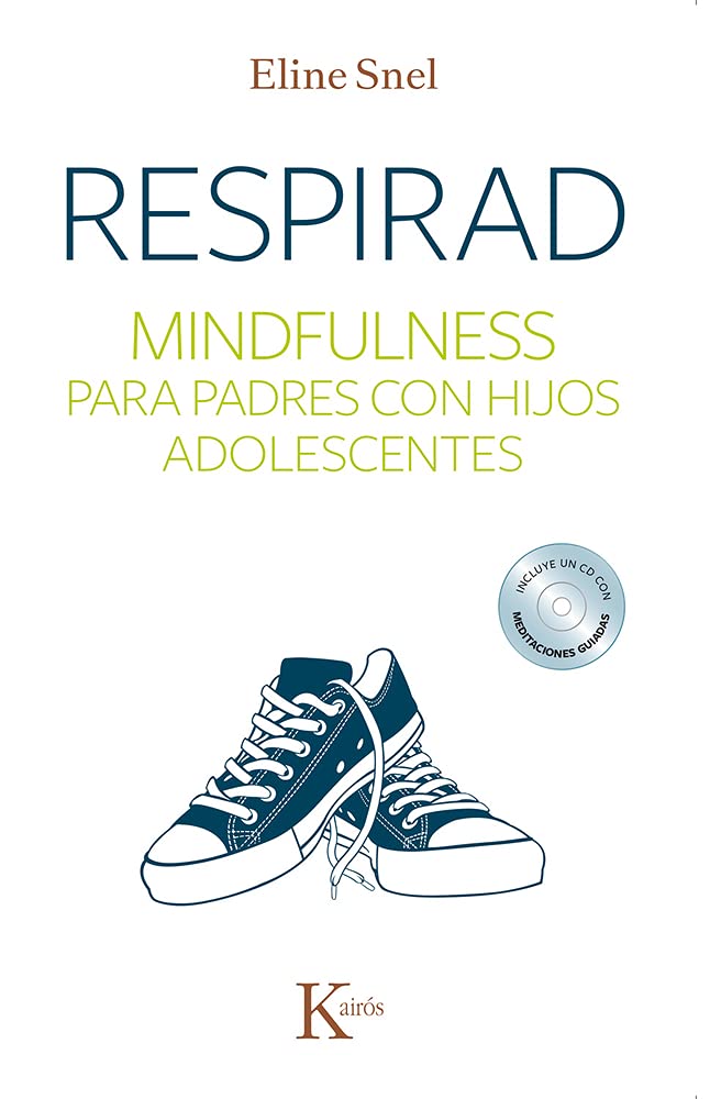 Respirad: Mindfulness para padres con hijos adolescentes (Psicología)