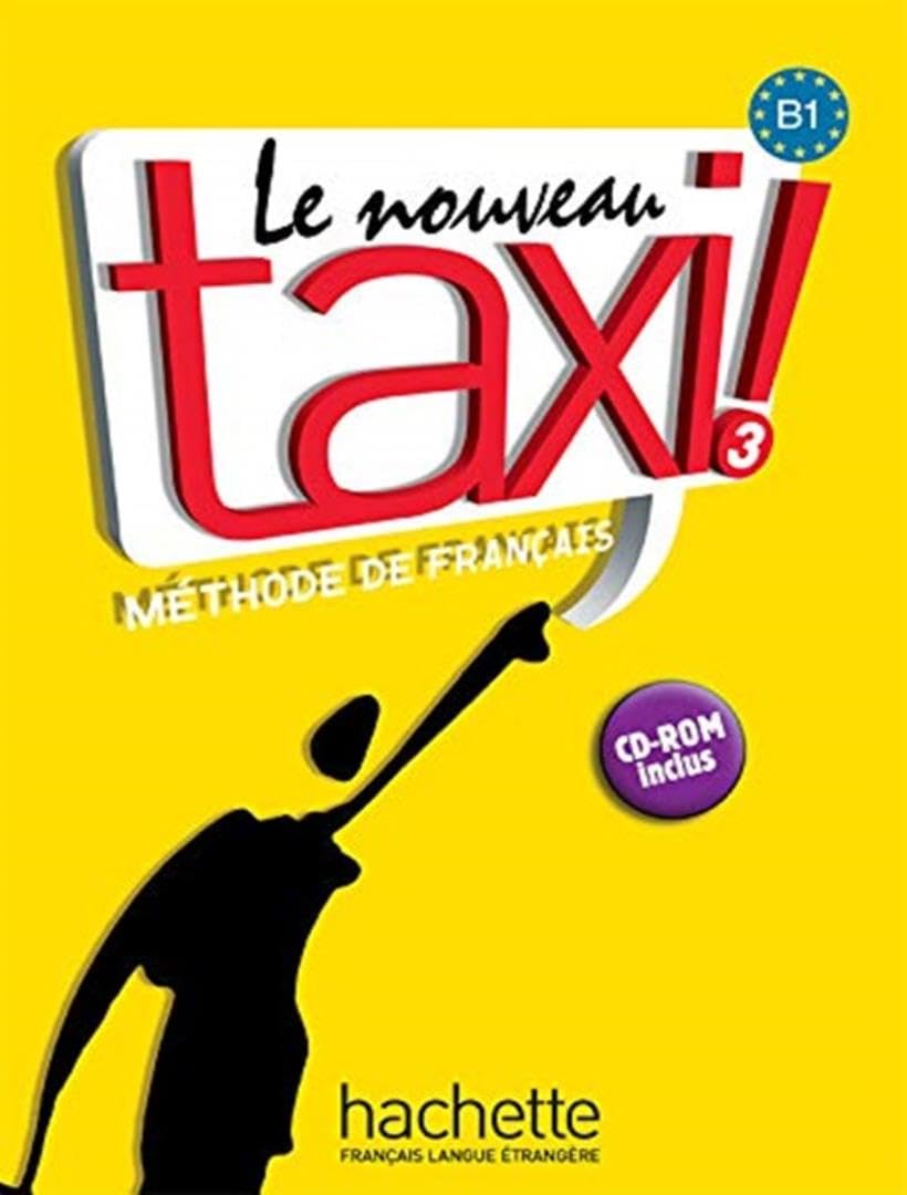 Nouveau Taxi! 3. Livre De L'Élève (+ CD-Rom)