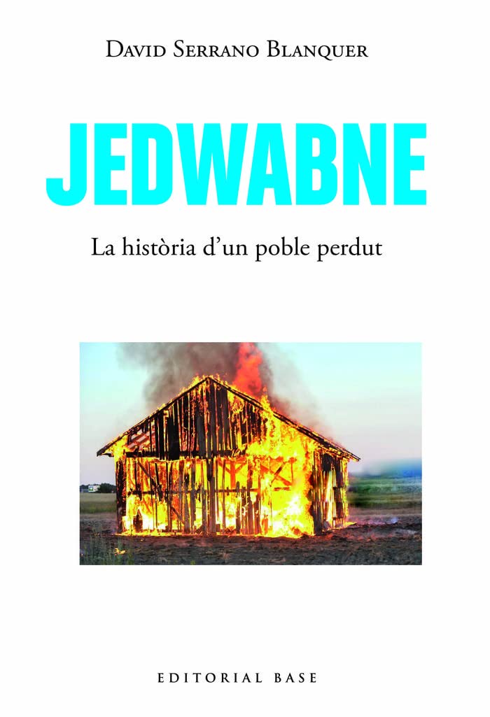 Jedwabne. Una història universal: 186 (Base Històrica)