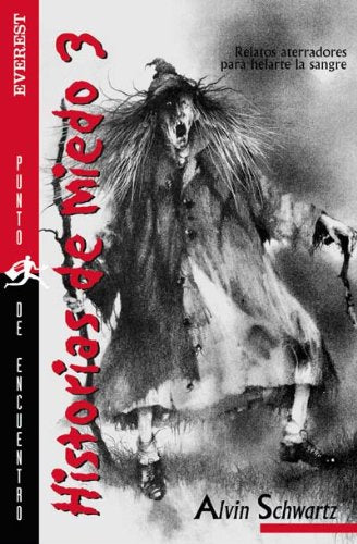 Historias de miedo 3: Relatos aterradores parea helarte la sangre... (Punto de encuentro / Historias de miedo)