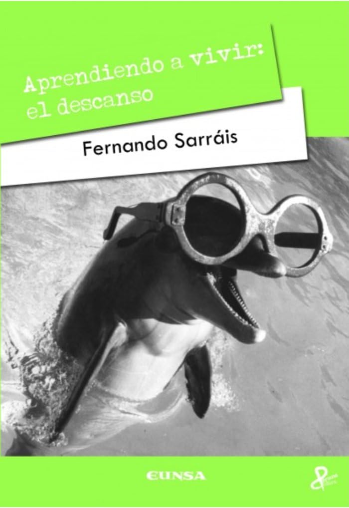 Aprendiendo a vivir: El descanso (Persona y cultura)