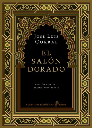 El sal¢n dorada (edici¢n especial d cimo aniversario) (Narrativas Históricas)