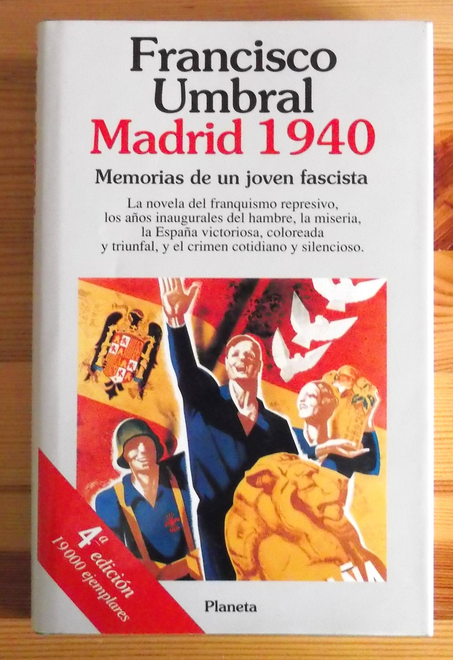 Madrid 1940 (memorias de un joven fascista)
