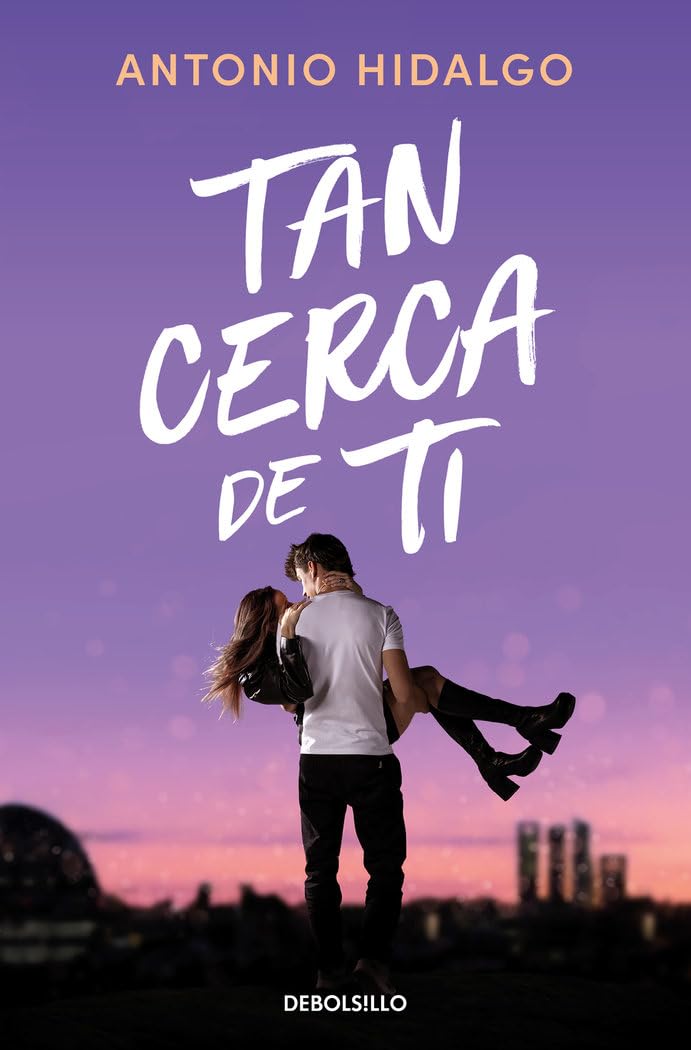 Tan cerca de ti (Cerca de ti 1) (Best Seller)