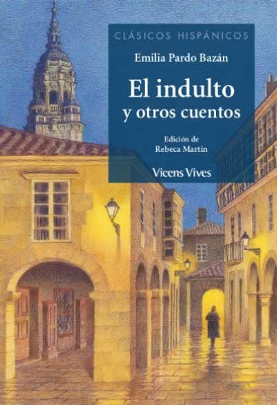 EL INDULTO Y OTROS CUENTOS (CLASICOS HISPANICOS) (Clásicos Hispánicos) - 9788468271347