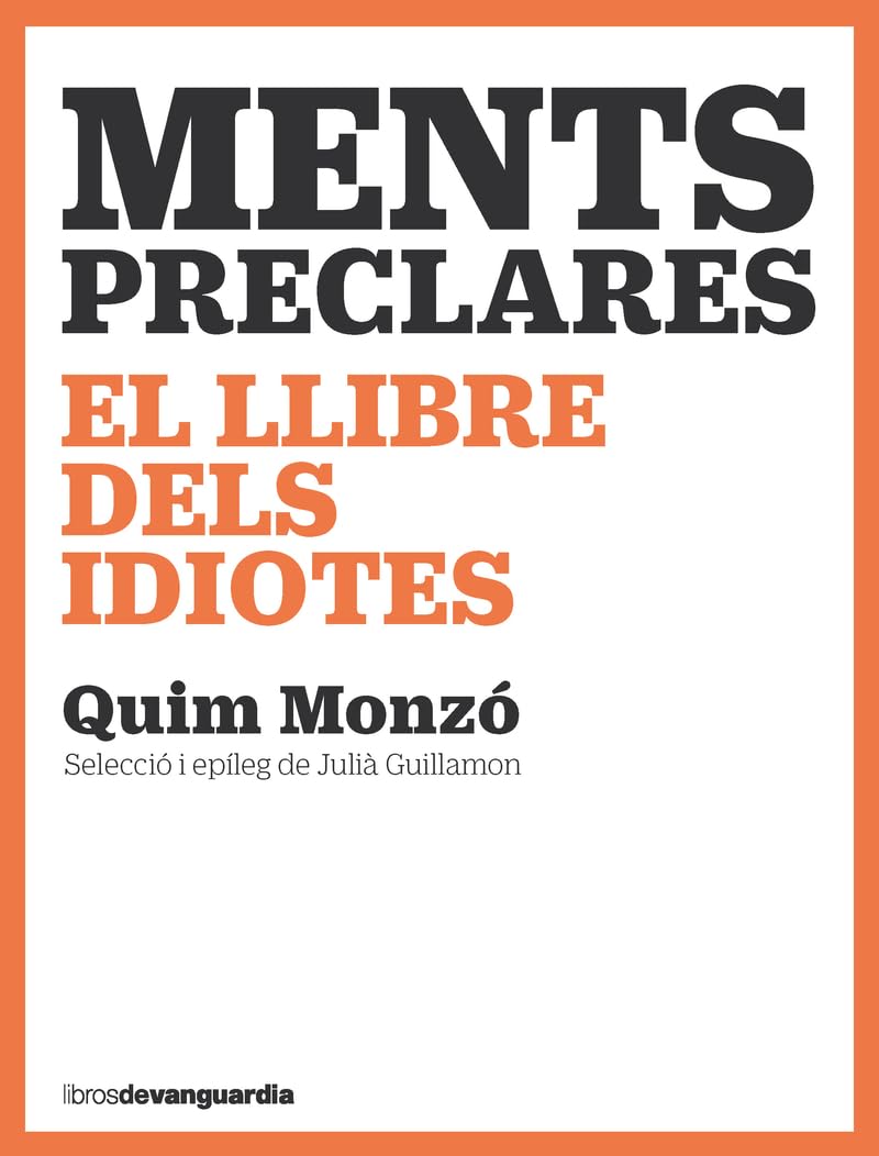 Ments preclares: El llibre dels idiotes (LIBROS DE VANGUARDIA)