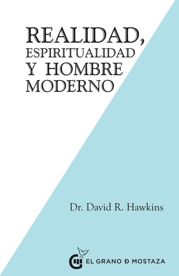 Realidad, Espiritualidad y el hombre moderno (SIN COLECCION)