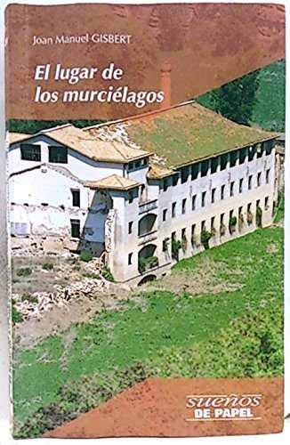 El lugar de los murciélagos