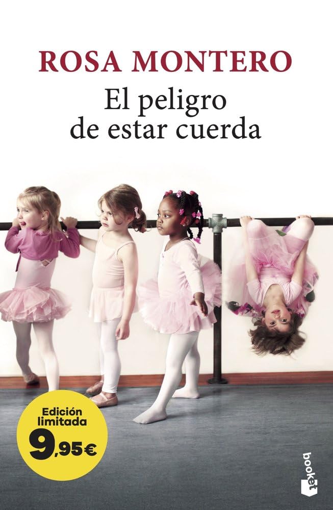 El peligro de estar cuerda: Edición limitada a precio especial (Colección Especial)