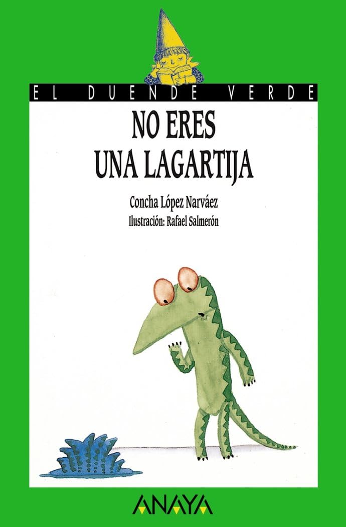 No eres una lagartija (LITERATURA INFANTIL - El Duende Verde)
