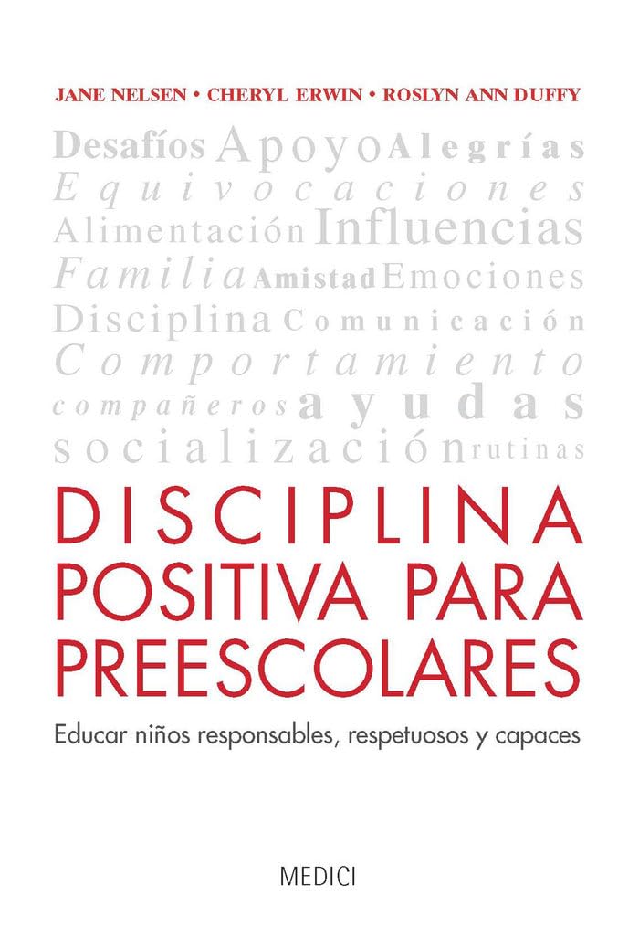 Disciplina Positiva Para Preescolares (NIÑOS: EDUCACIÓN Y CUIDADOS)