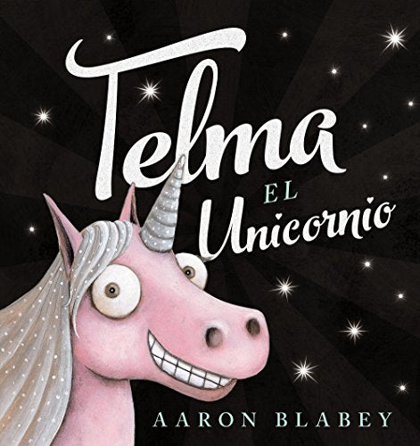 Telma, el unicornio (PRIMEROS LECTORES - Álbum ilustrado)