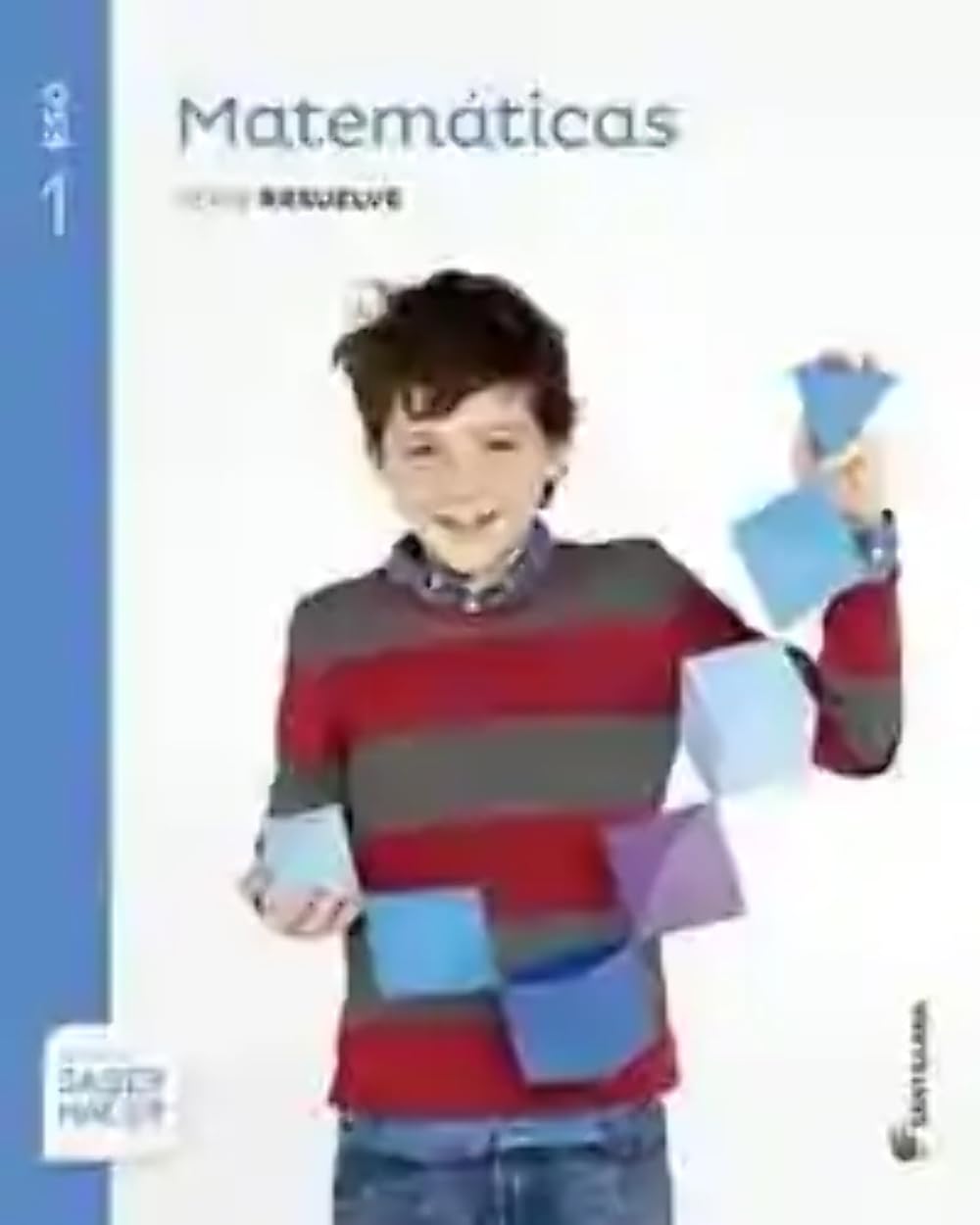 MATEMATICAS SERIE RESUELVE 1 ESO SABER HACER