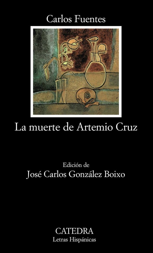 La muerte de Artemio Cruz /ed. de José Carlos González Boixo