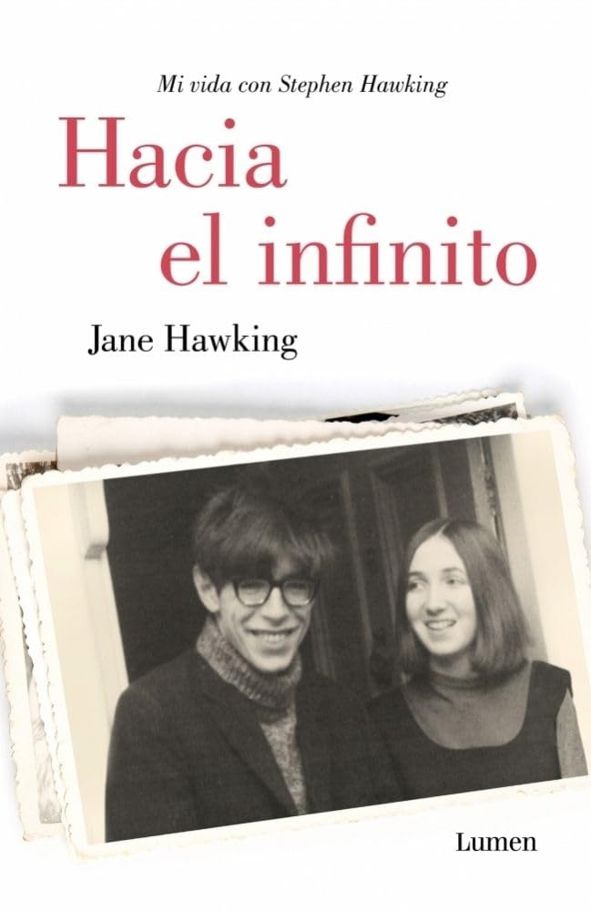 Hacia el infinito. Mi vida con Stephen Hawking (Narrativa)
