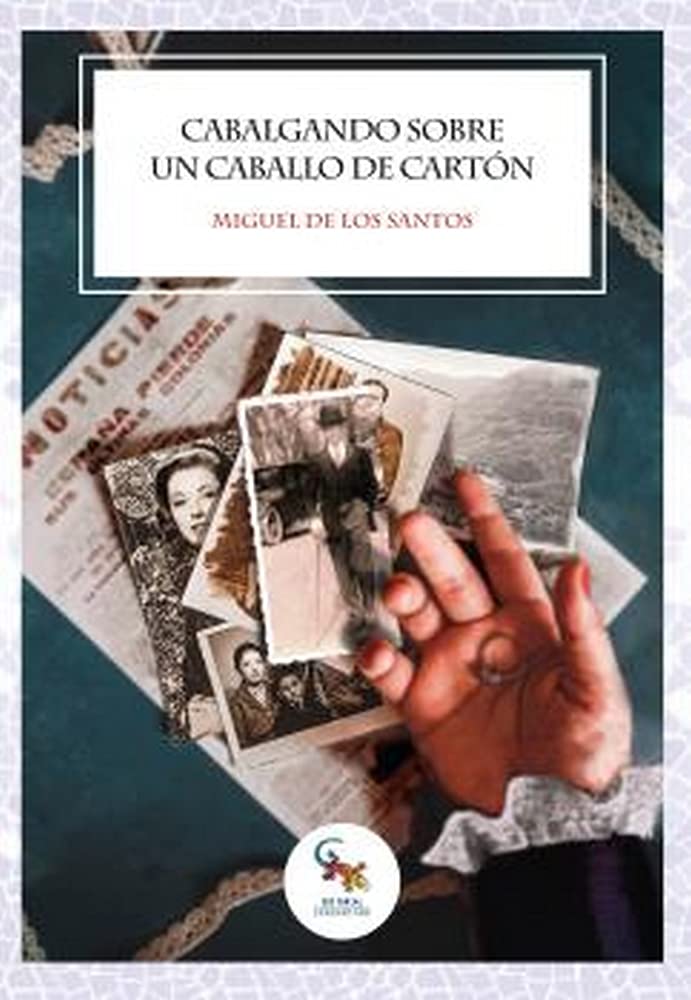 Cabalgando sobre un caballo de cartón (NARRATIVA)