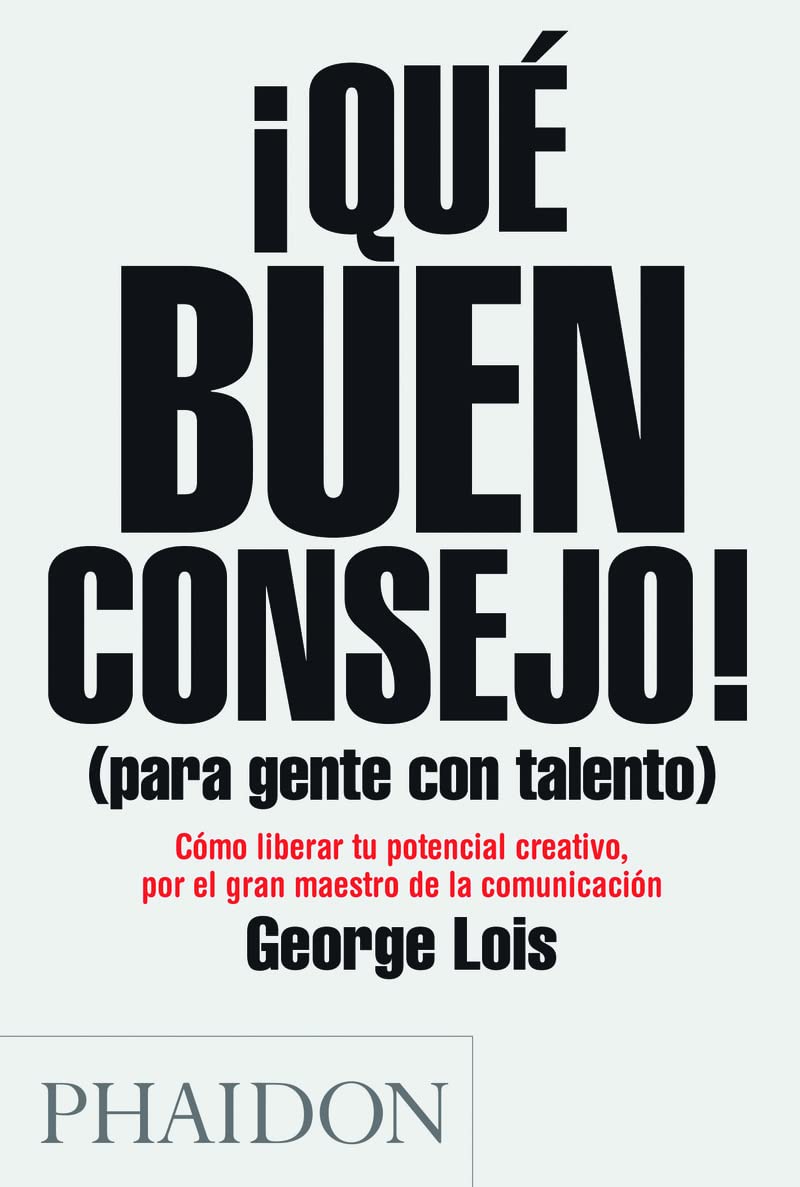 Que buen consejo. Damn good: For People with Talent (BUSSINES, CREATIVITY,SELF-HELP)