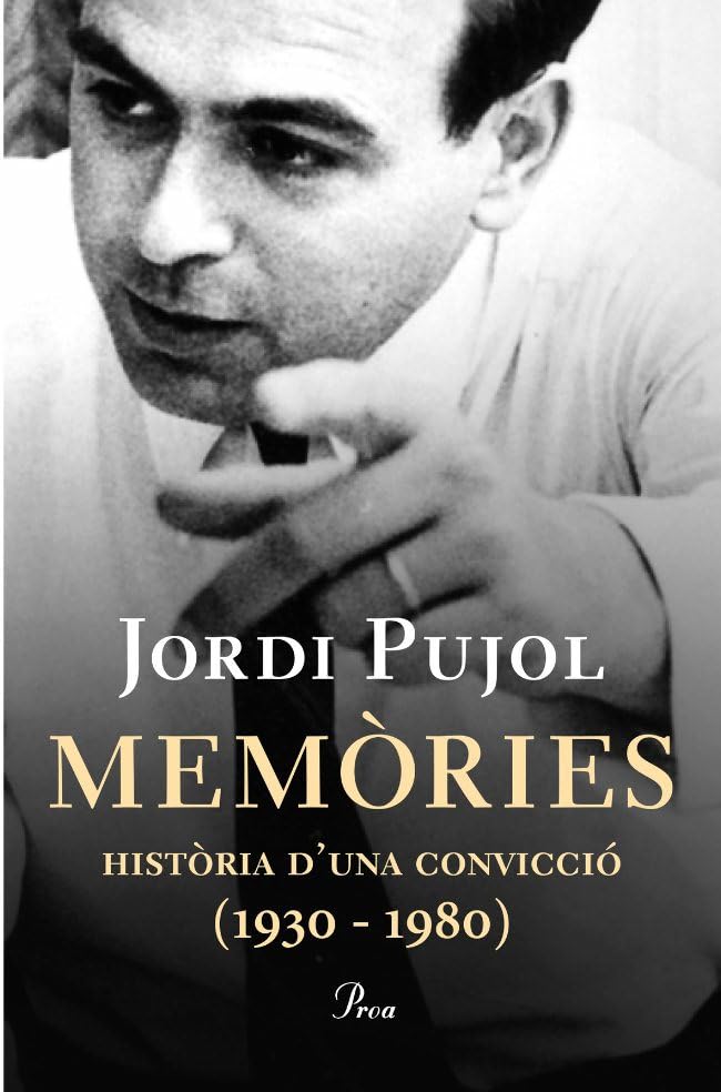 Memòries (I): Història d'una convicció (1930 - 1980) (FORA COL·LEC)