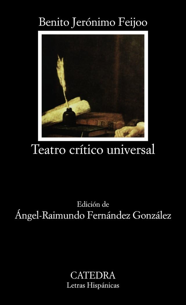 Teatro crítico universal (Letras Hispánicas)