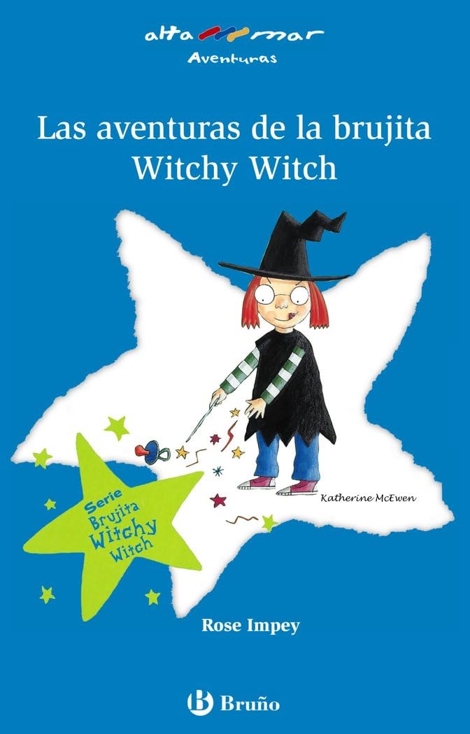 Las aventuras de la brujita Witchy Witch (Castellano - A PARTIR DE 6 AÑOS - ALTAMAR)