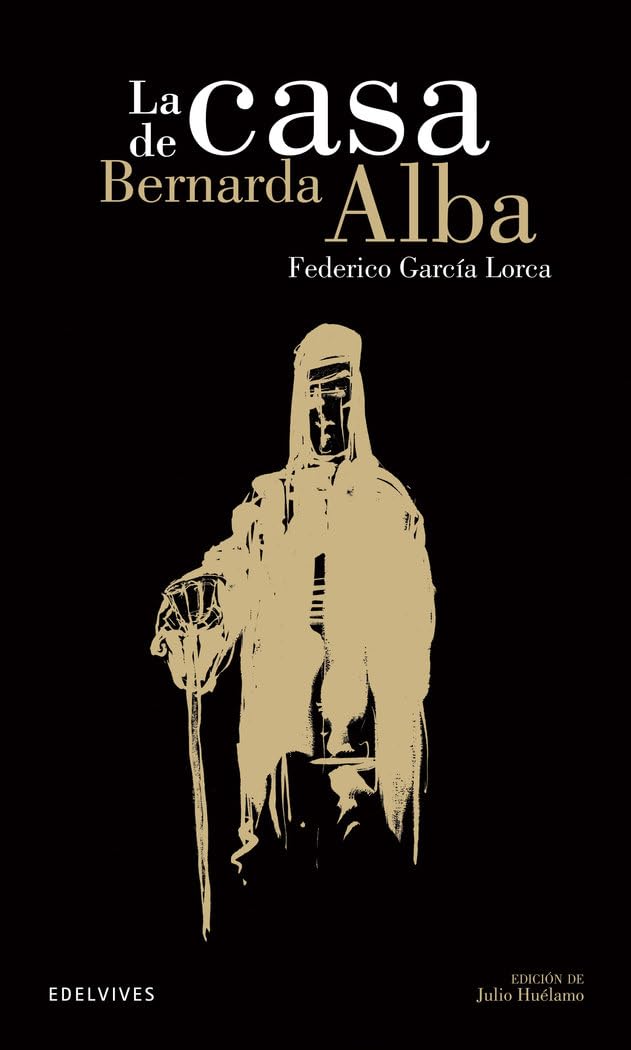 La casa de Bernarda de Alba: 10 (Clásicos Hispánicos)