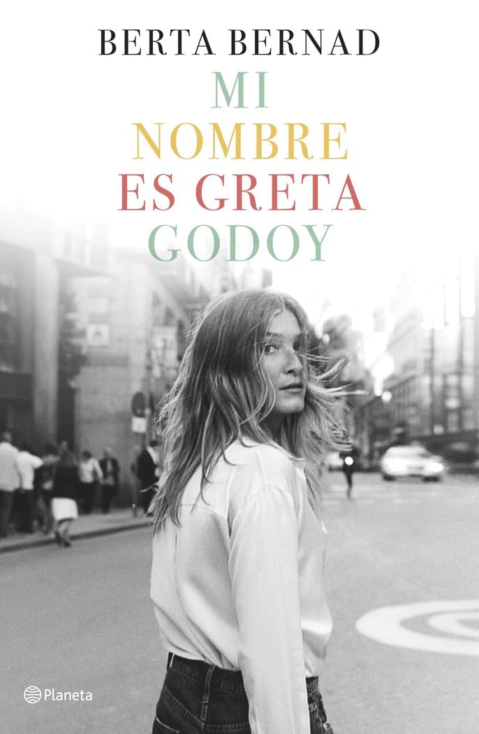 Mi nombre es Greta Godoy (Planeta)