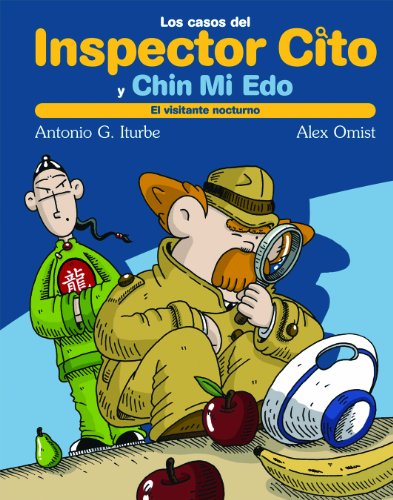 EL VISITANTE NOCTURNO: 3 (LOS CASOS DEL INSPECTOR CITO Y SU AYUDANTE CHIN MI EDO)