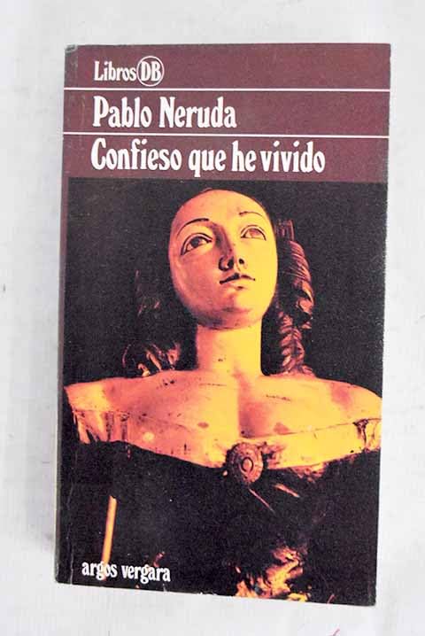CONFIESO QUE HE VIVIDO