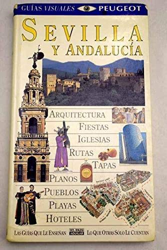 Sevilla y Andalucía - guia visual (Guias Visuales)