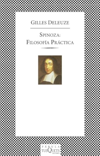 Spinoza: filosofía práctica: 167 (FÁBULA)