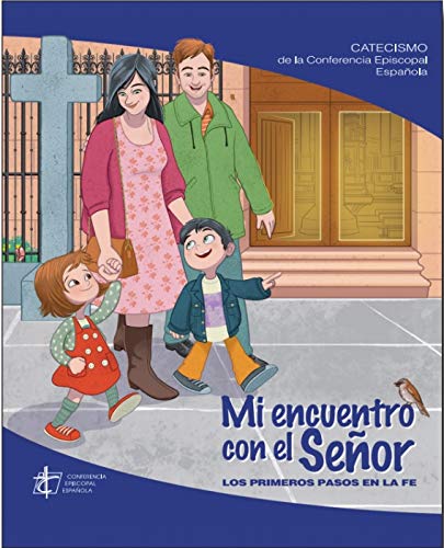 Mi Encuentro con El Señor: Los primeros pasos en la fe (CATECISMOS COMUNIDAD CRISTIANA)