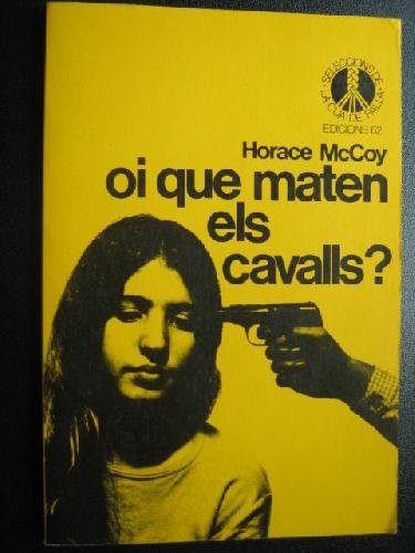 Oi que maten els cavalls? (Seleccions de la Cua de Palla)