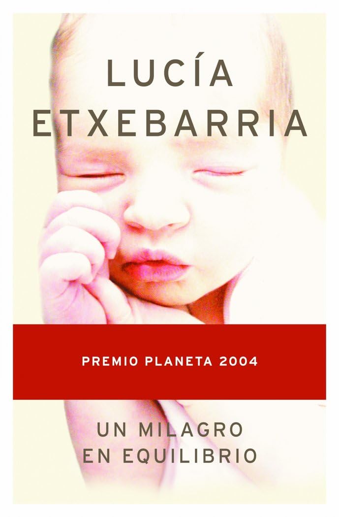 Un milagro en equilibrio (Autores Españoles e Iberoamericanos)