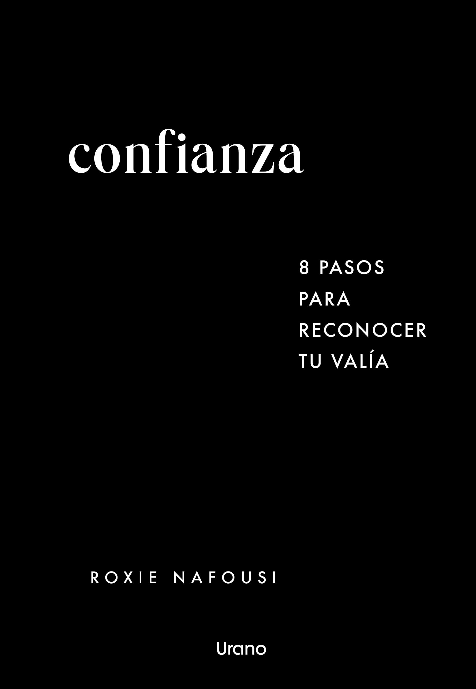 Confianza: 8 pasos para reconocer tu valía