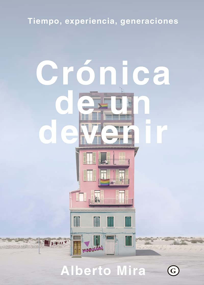 Crónica de un devenir: Tiempo, experiencia, generaciones (COLECCION G)