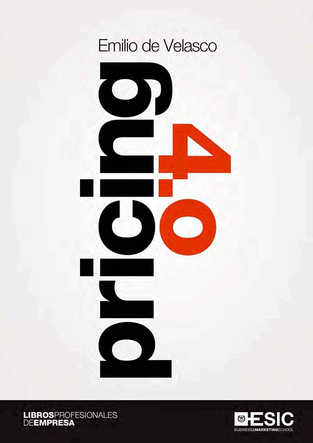 pricing 4.0 (Libros profesionales de empresa)