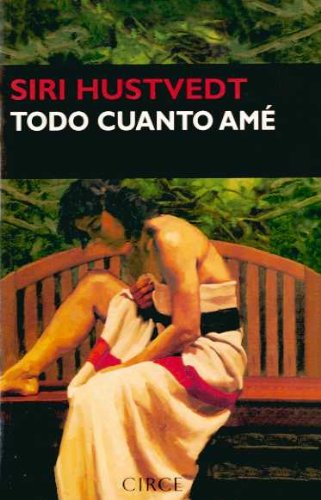 Todo cuanto amé (Narrativa)