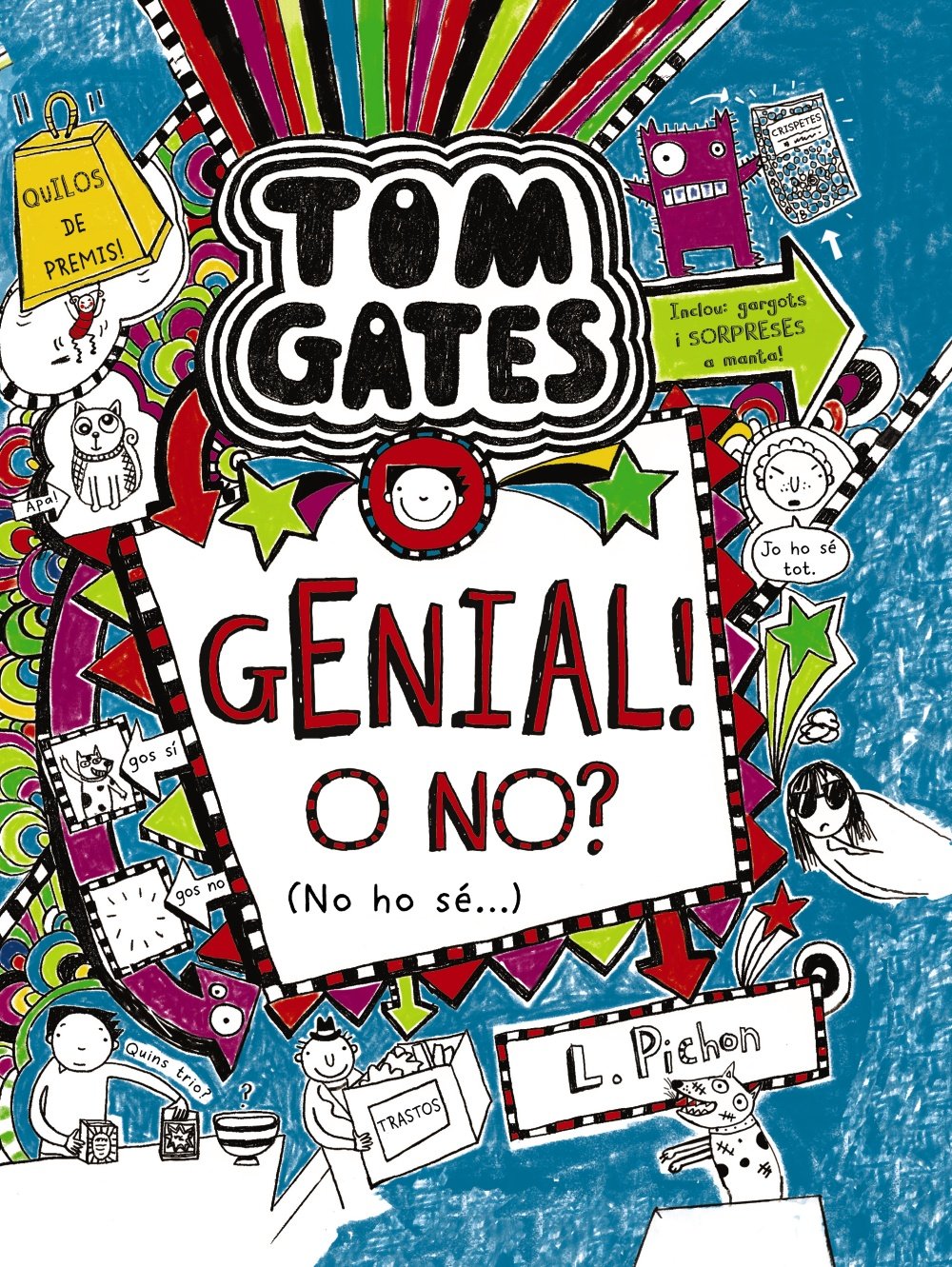 Tom Gates: Genial! O no? (No ho sé...) (Catalá - A PARTIR DE 10 ANYS - PERSONATGES I SÈRIES - Tom Gates)