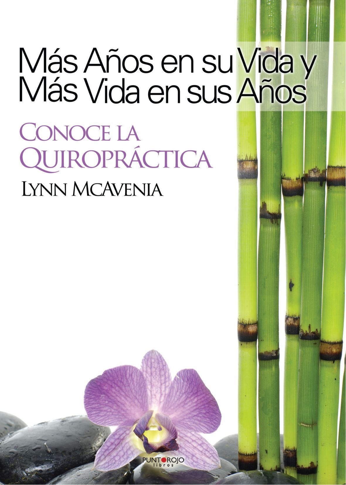 Más años en su vida, y más vida en sus años