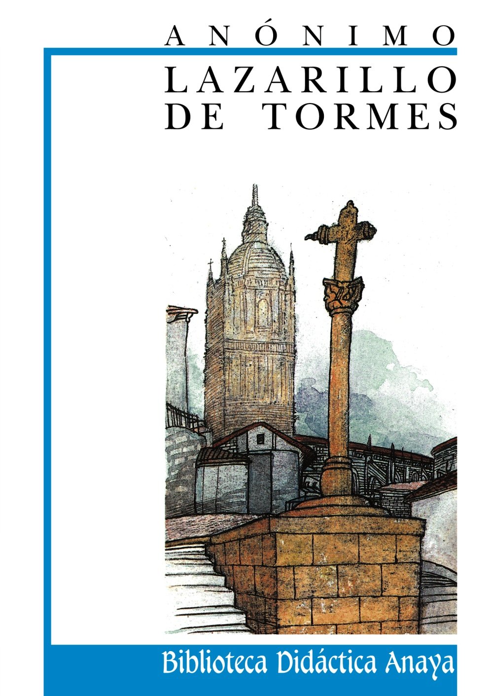 Lazarillo de Tormes (Clásicos - Biblioteca Didáctica Anaya)