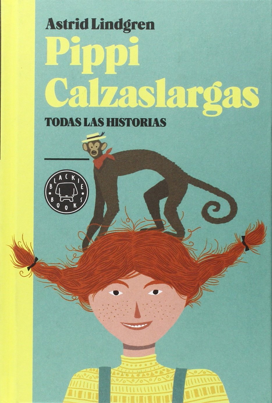 Pippi Calzaslargas: Todas las historias (BLACKIE BOOKS)