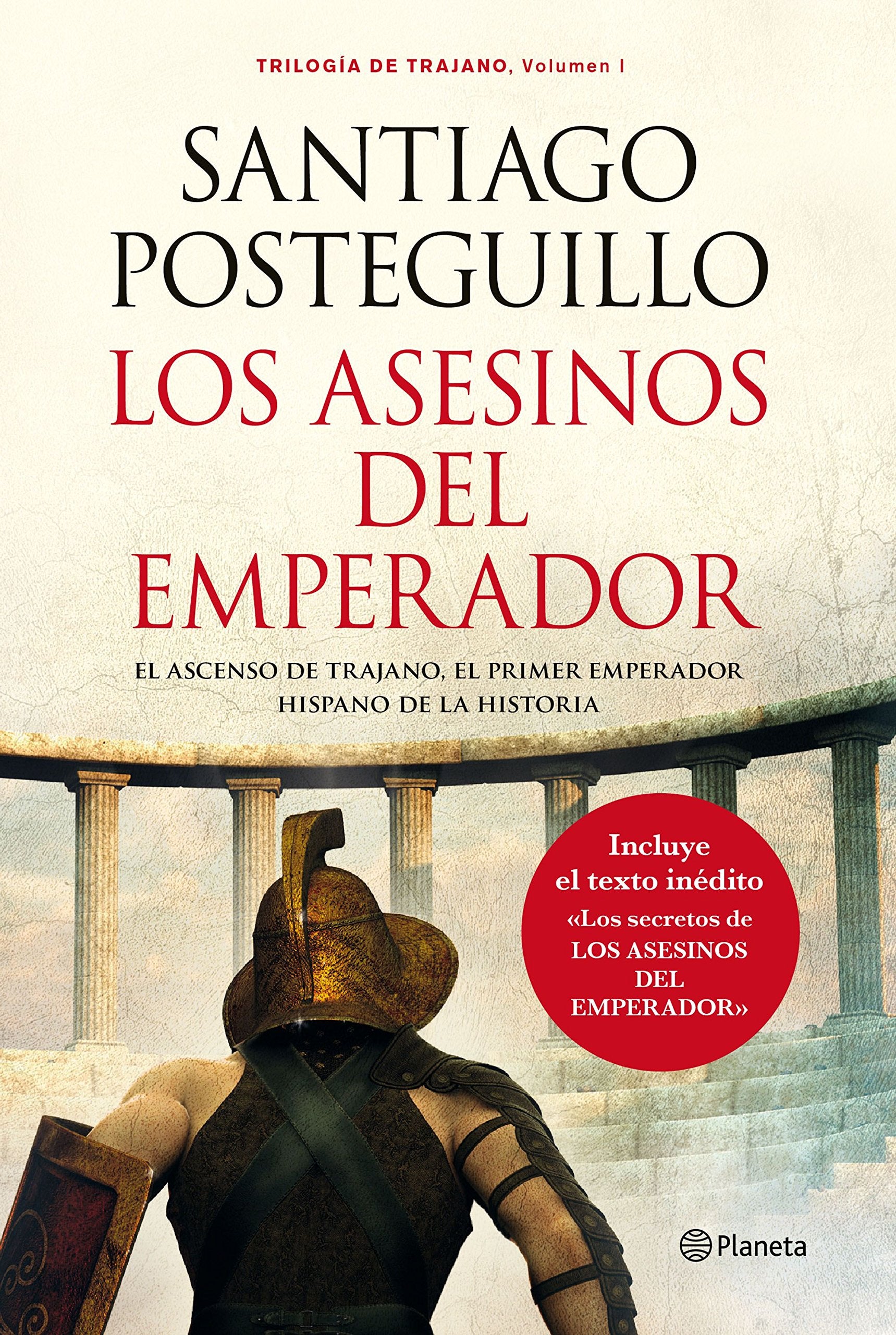 Los asesinos del emperador (rústica): El ascenso de Trajano, el primer emperador hispano de la Historia: 1 (Autores Españoles e Iberoamericanos)