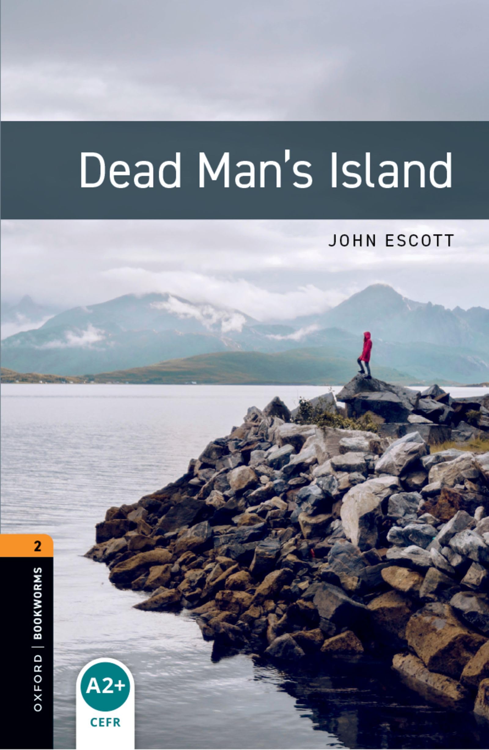 Oxford Bookworms Library: Level 2: Dead Man's Island: Reader. 7. Schuljahr, Stufe 2
